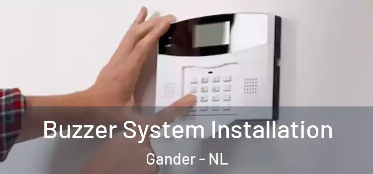  Buzzer System Installation Gander - NL