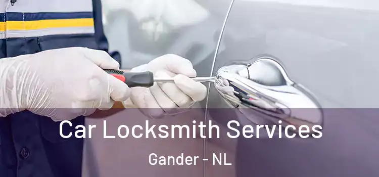 Car Locksmith Services Gander - NL
