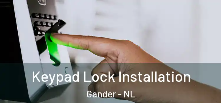 Keypad Lock Installation Gander - NL