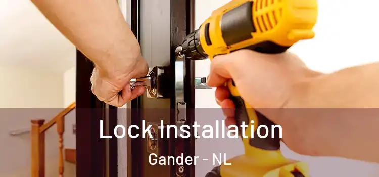  Lock Installation Gander - NL