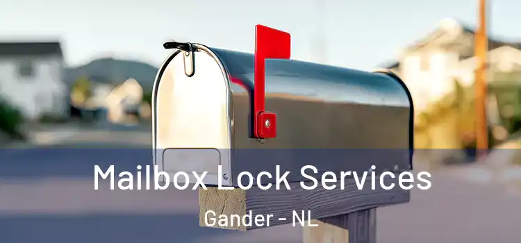  Mailbox Lock Services Gander - NL