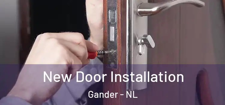  New Door Installation Gander - NL